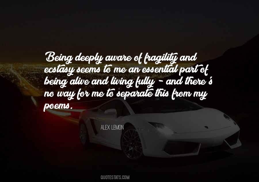 Quotes About Living Deeply #724995