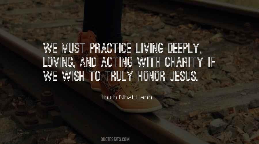 Quotes About Living Deeply #853925