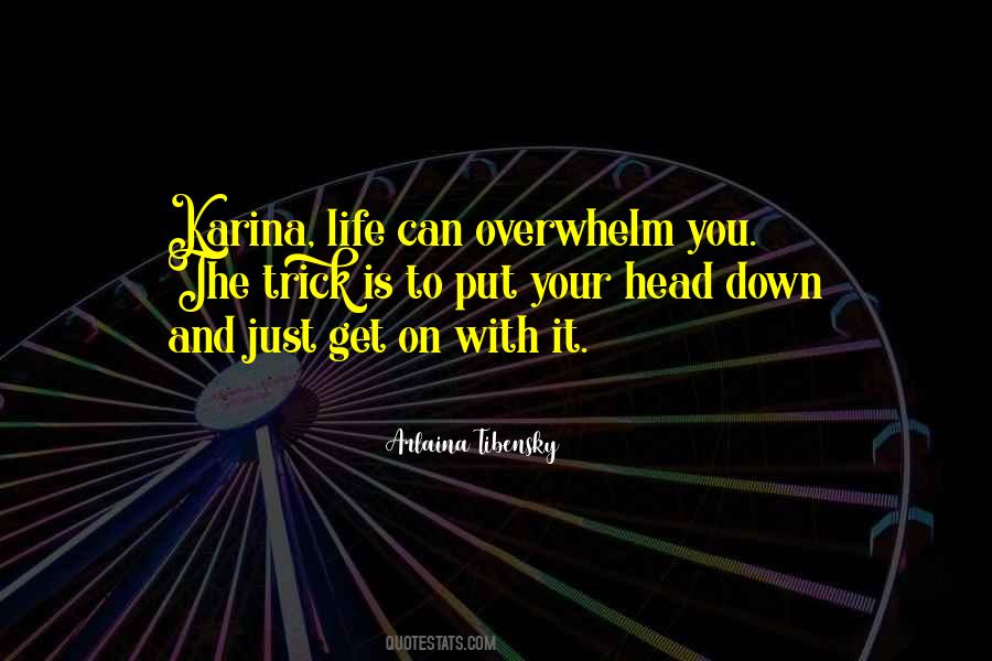 Your Head Down Quotes #1114906