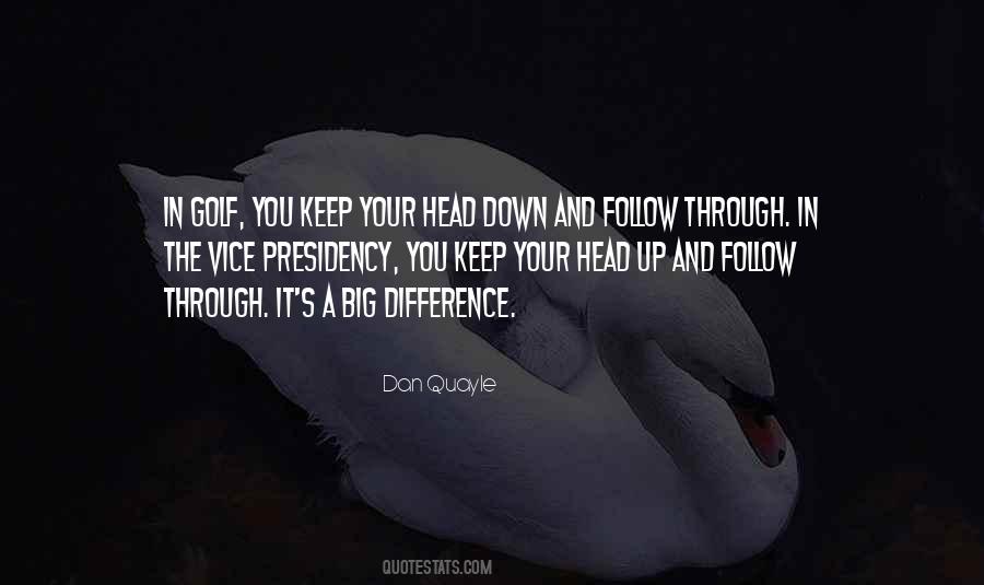 Your Head Down Quotes #140167