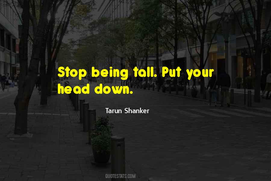 Your Head Down Quotes #542186