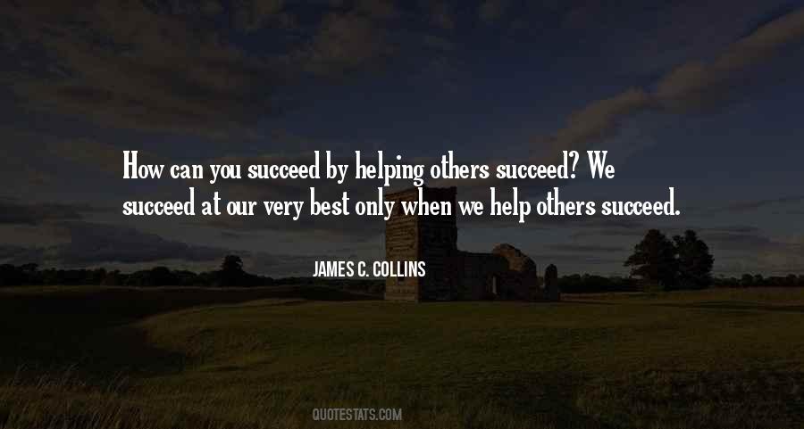 Quotes About Helping Others To Succeed #1231580