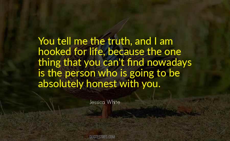 Quotes About Tell Me The Truth #1064427
