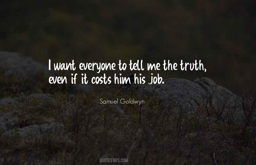 Quotes About Tell Me The Truth #1084882