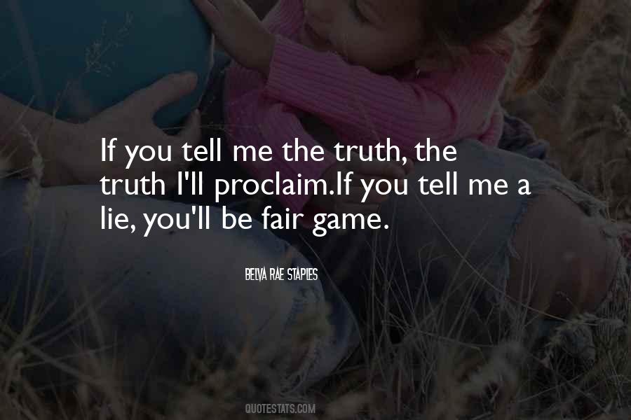 Quotes About Tell Me The Truth #1162488