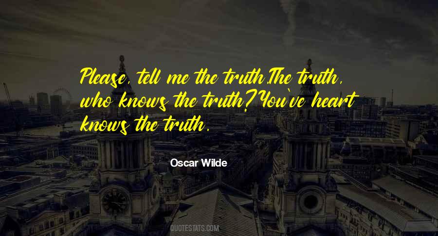 Quotes About Tell Me The Truth #1247481