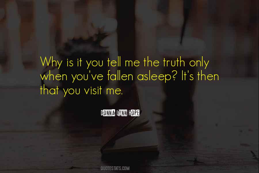 Quotes About Tell Me The Truth #1674457