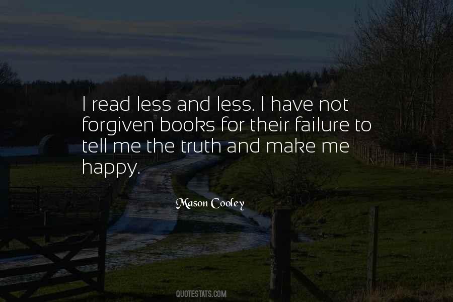 Quotes About Tell Me The Truth #494288