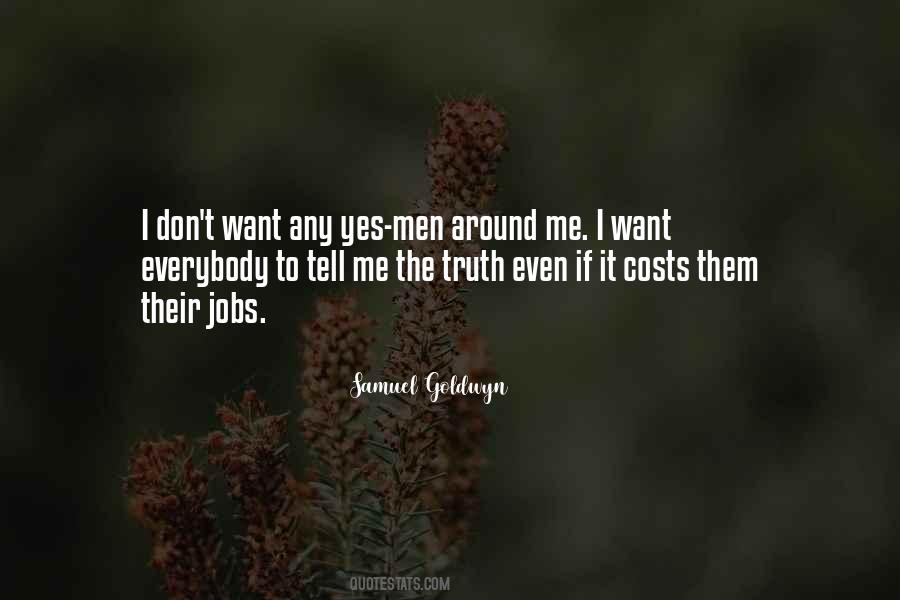 Quotes About Tell Me The Truth #656918