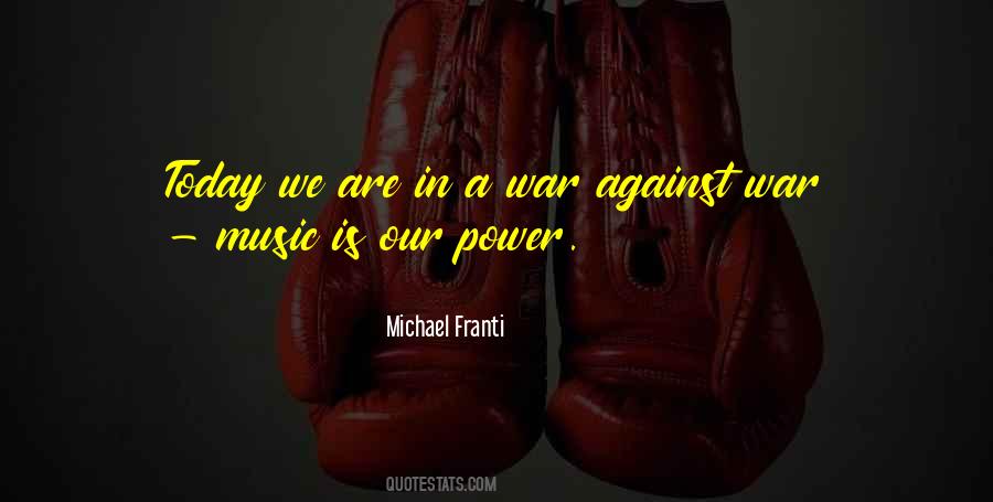 Quotes About Against War #1462465