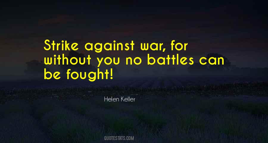 Quotes About Against War #348051
