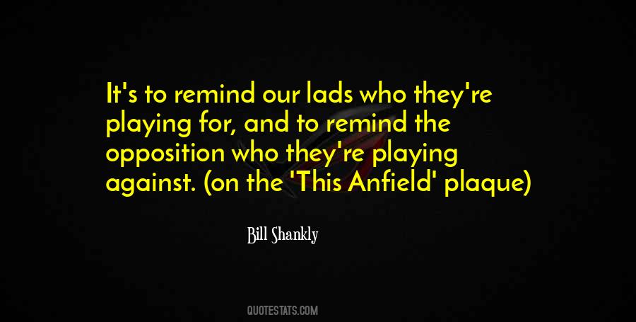 Quotes About Anfield #1622713