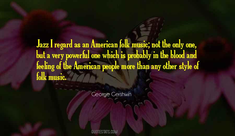 Quotes About Powerful Music #1410355