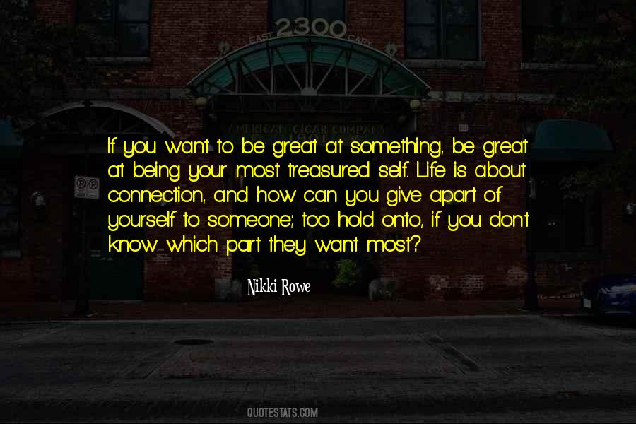 Quotes About How To Be Great #384753