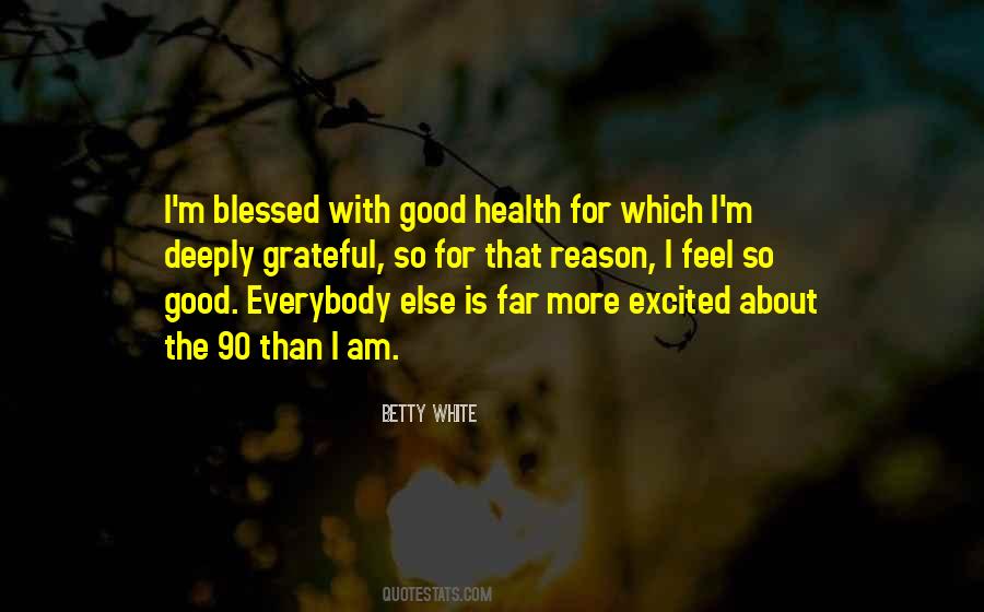 Quotes About I Am Blessed #456716