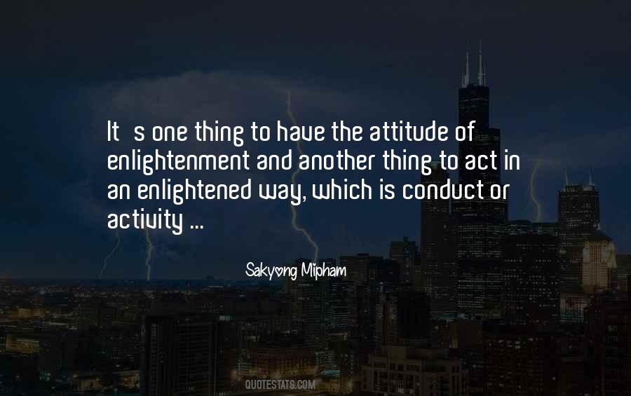 Enlightenment And Attitude Quotes #1733805
