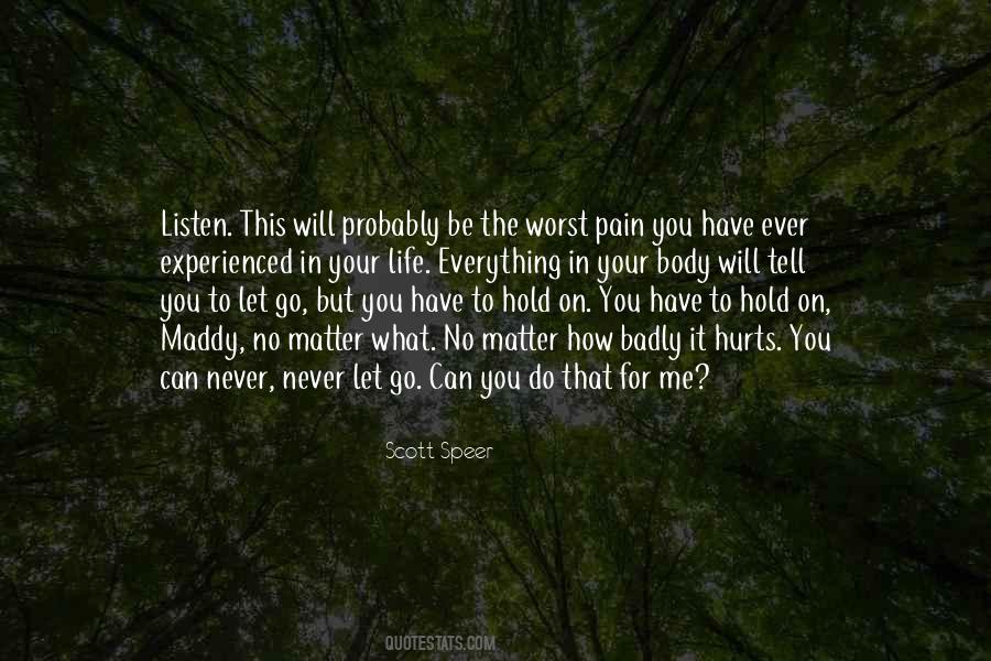 Hurt Letting Go Quotes #1023074