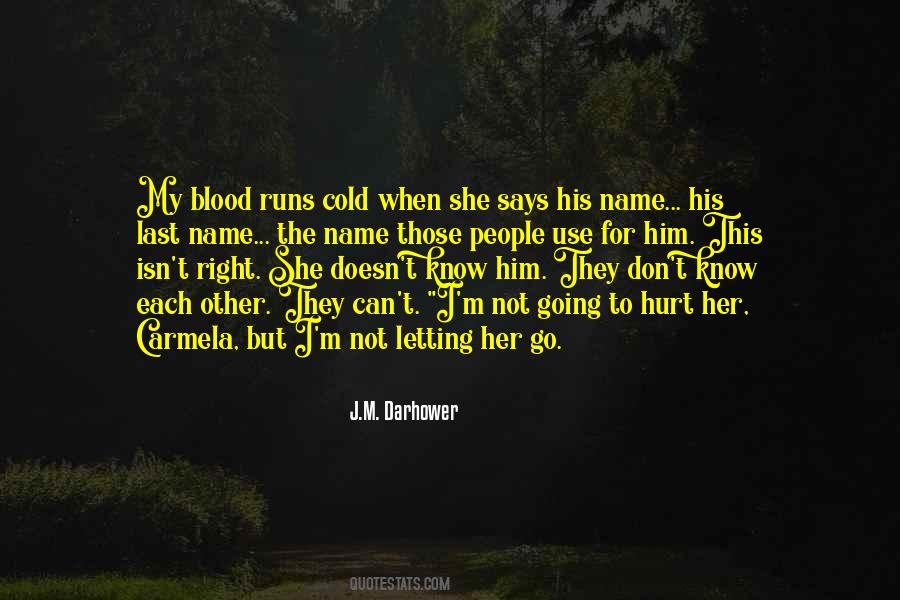 Hurt Letting Go Quotes #1656053