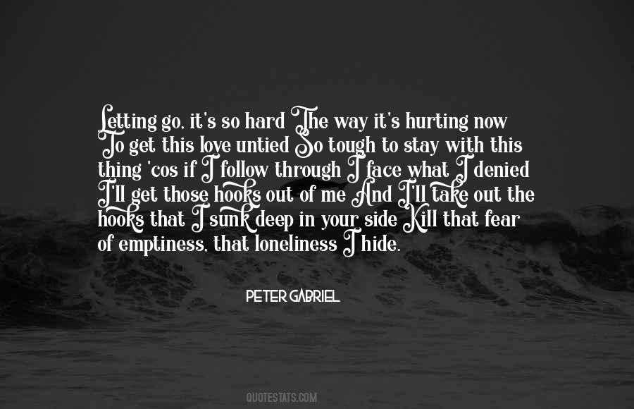Hurt Letting Go Quotes #279844