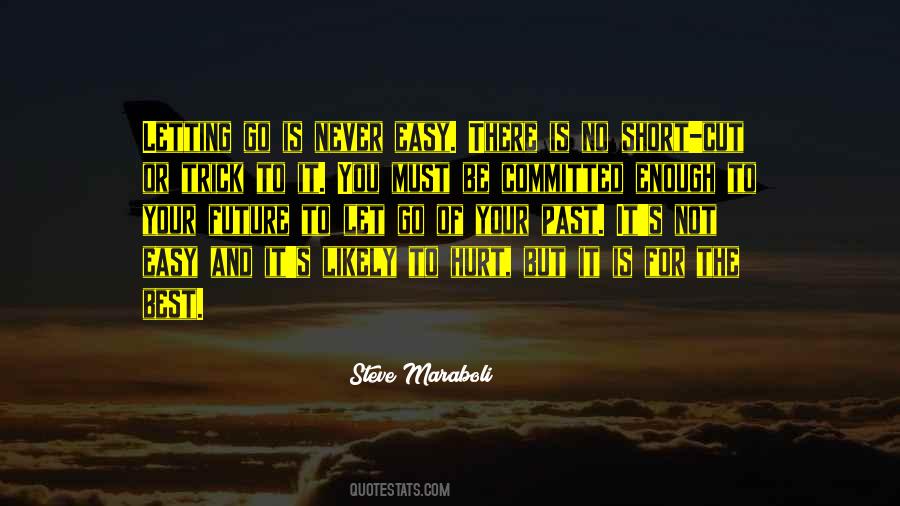 Hurt Letting Go Quotes #614781
