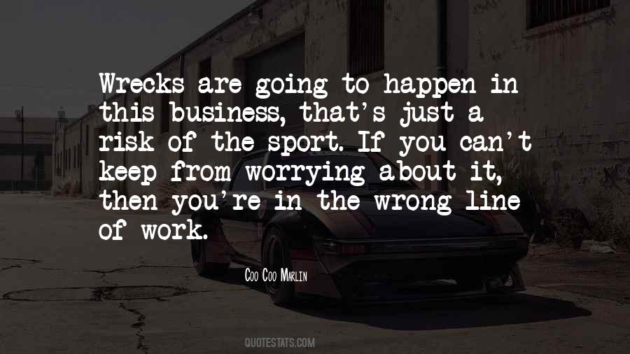 Quotes About Worrying About The Wrong Things #1219269