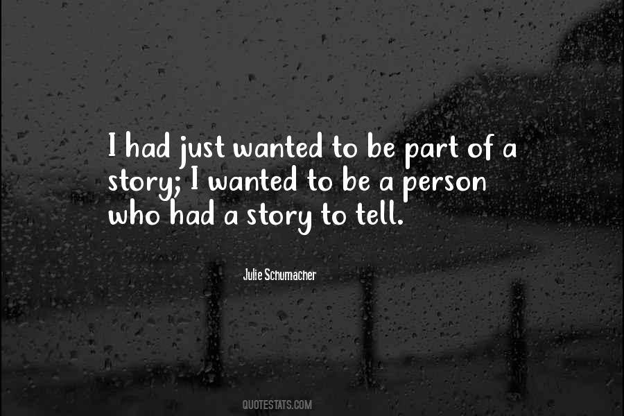 Story To Tell Quotes #1155842