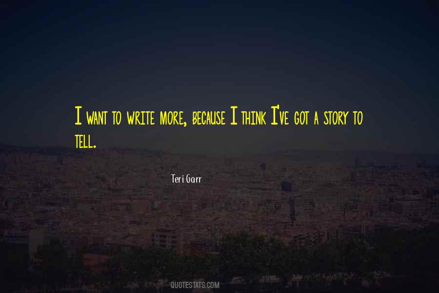 Story To Tell Quotes #1271953
