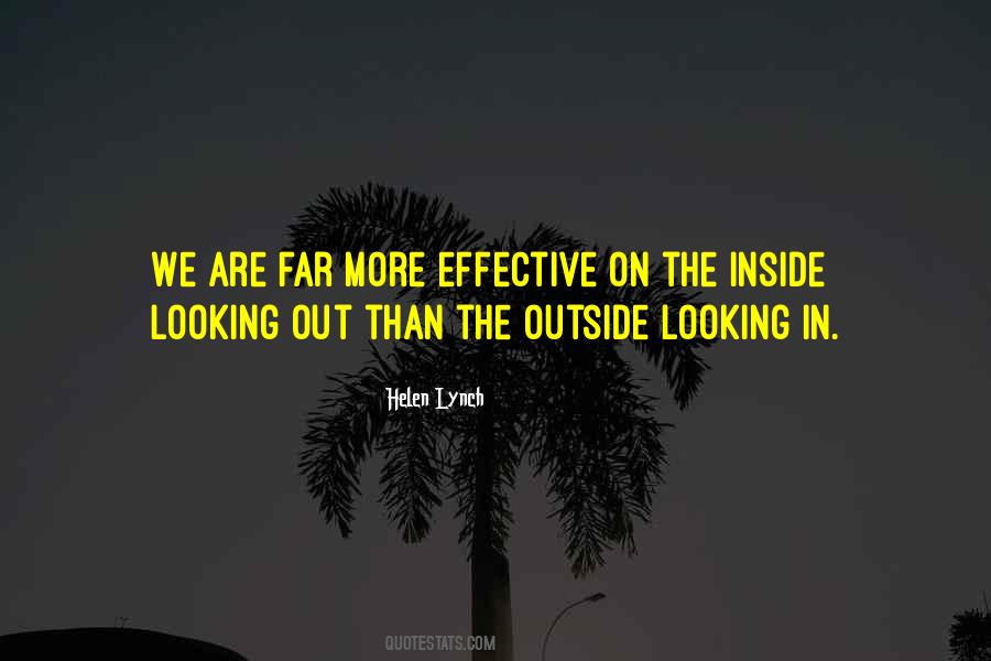 Quotes About The Outside Looking In #405541