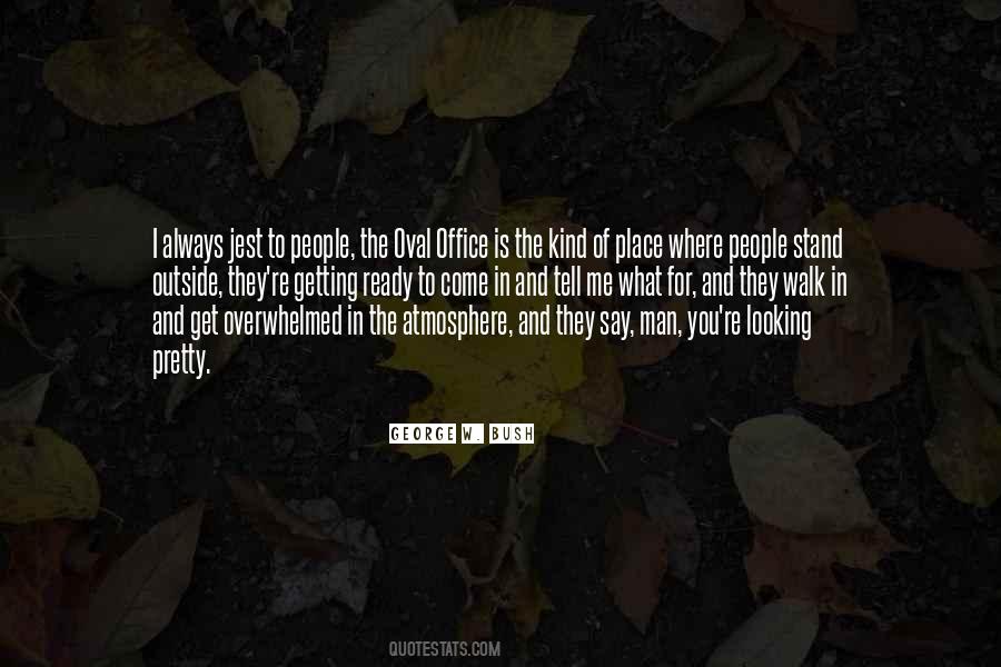 Quotes About The Outside Looking In #473838