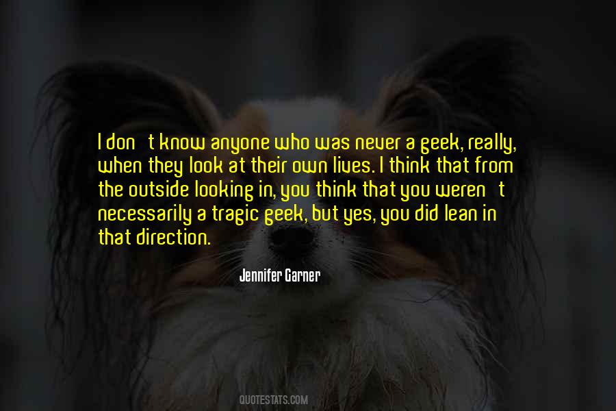 Quotes About The Outside Looking In #922025