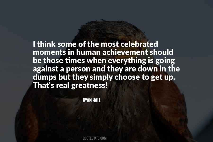 Greatness Down Quotes #1174937