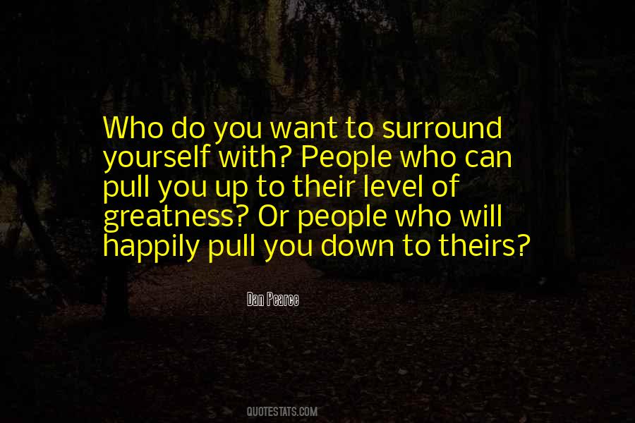 Greatness Down Quotes #764202
