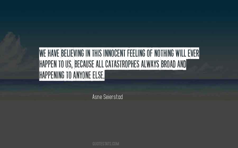 Quotes About Believing In Someone Else #1229359