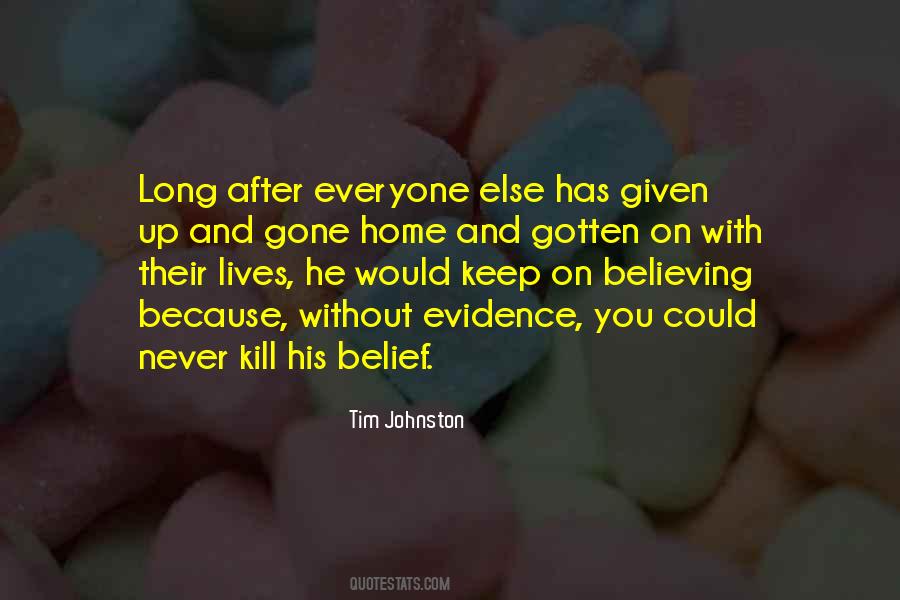 Quotes About Believing In Someone Else #30732