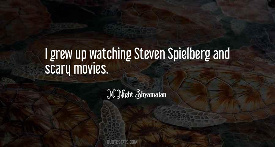 Quotes About Watching Scary Movies #1743492