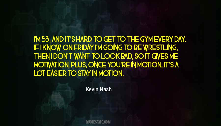 Quotes About Gym Motivation #737739