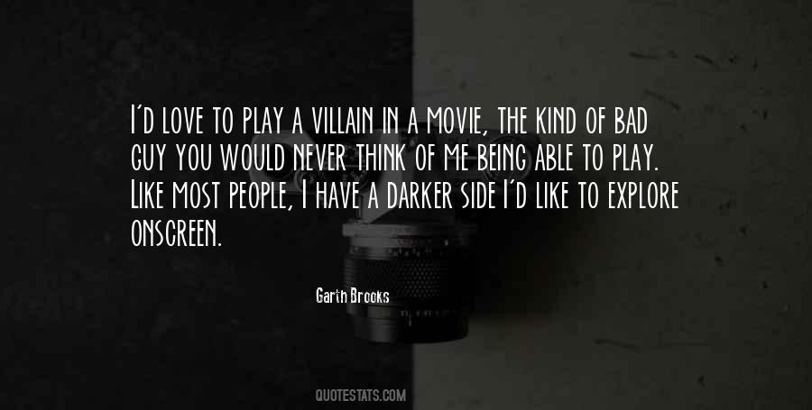 Quotes About Being Bad Guy #545846