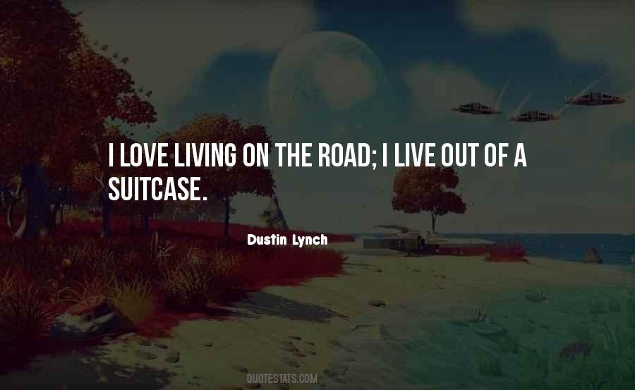 Quotes About Living On The Road #1068330