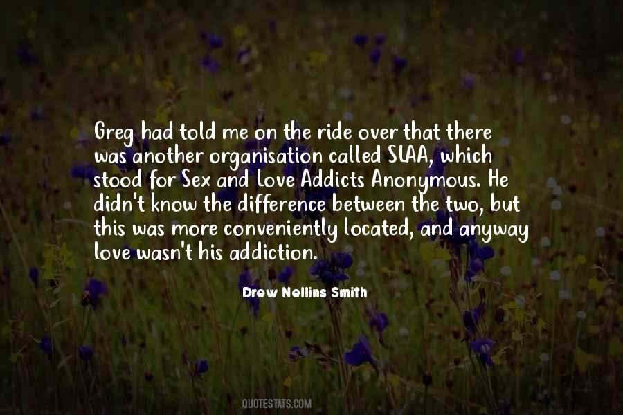Quotes About Addiction And Love #1148978