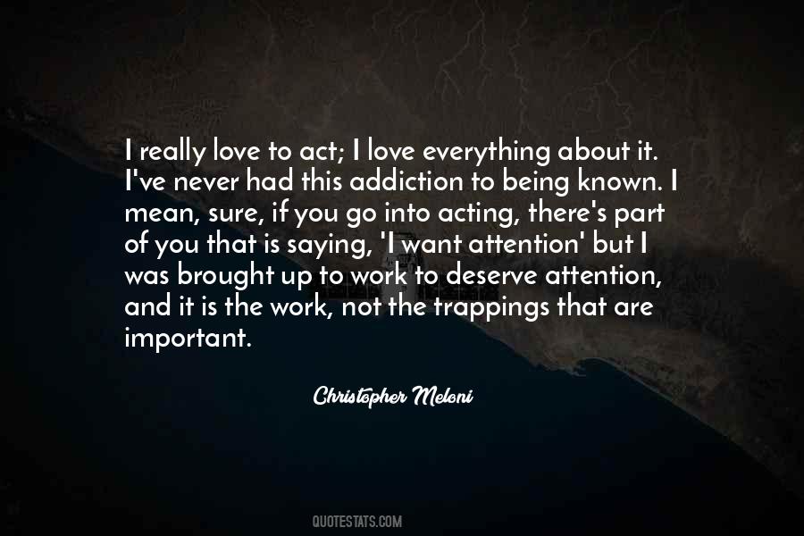 Quotes About Addiction And Love #1379490