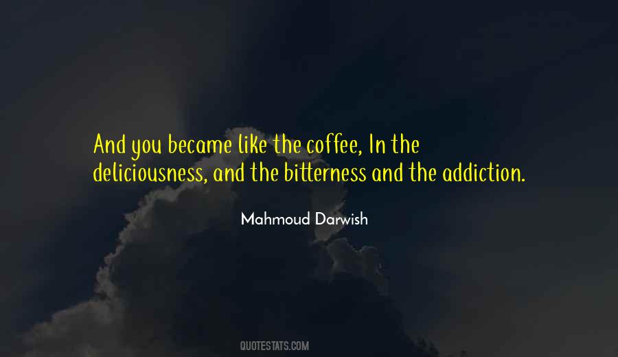 Quotes About Addiction And Love #338807
