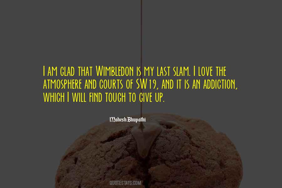 Quotes About Addiction And Love #341487
