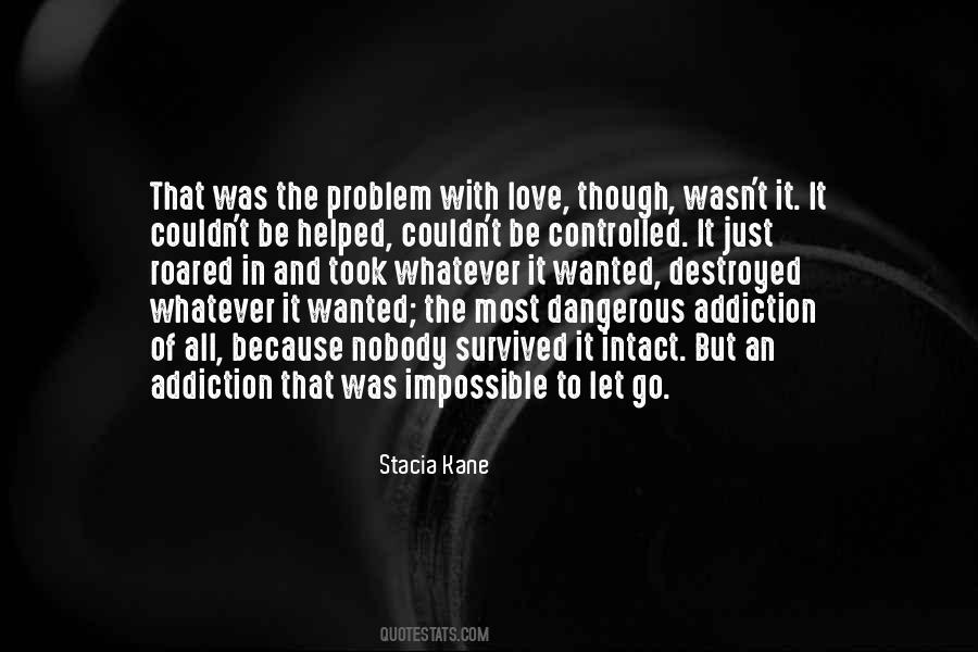 Quotes About Addiction And Love #617994