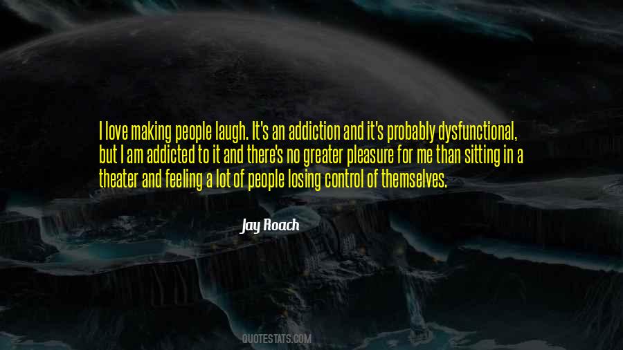 Quotes About Addiction And Love #767575