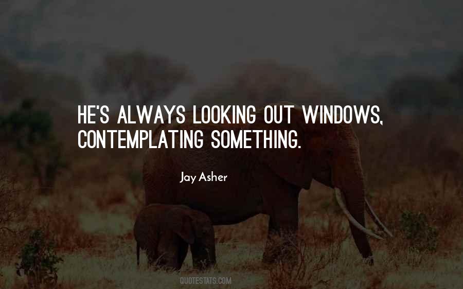 Quotes About Contemplating #1041746