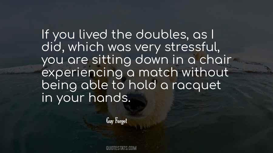 Quotes About Doubles #711195