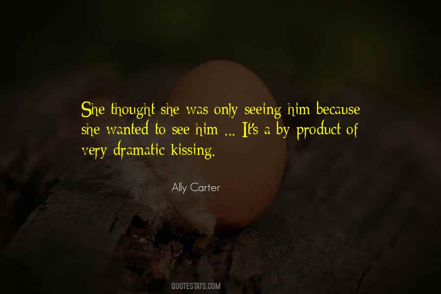 Quotes About Seeing Him #1008309