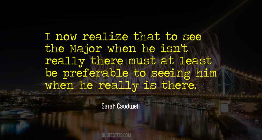 Quotes About Seeing Him #272519