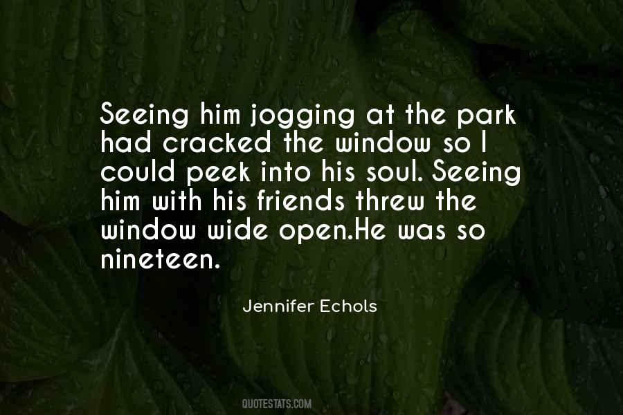 Quotes About Seeing Him #537378