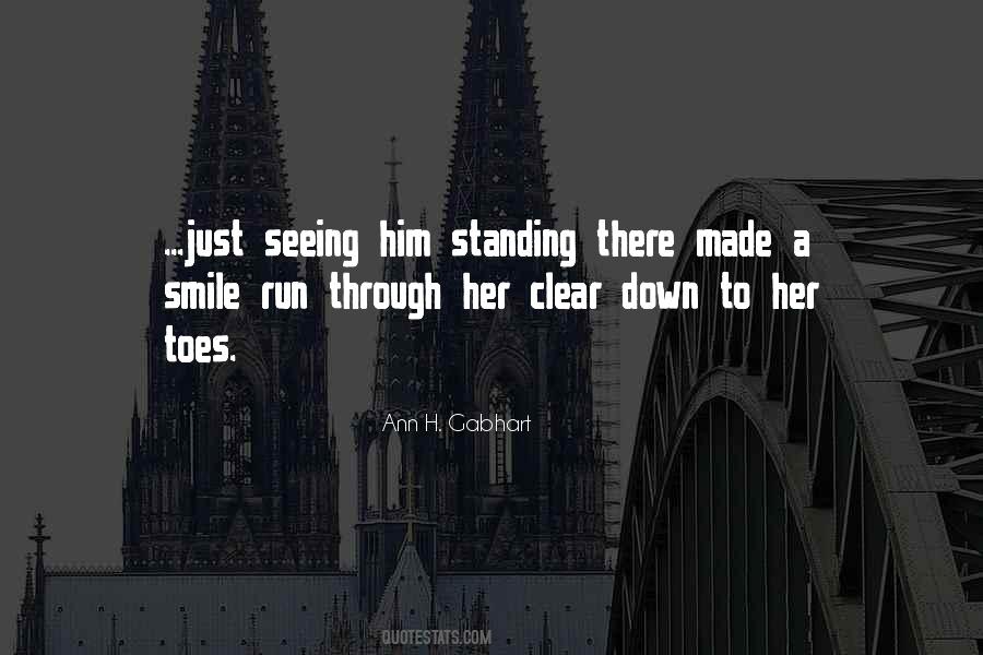 Quotes About Seeing Him #557808